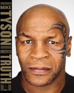 undisputed truth mike tyson book