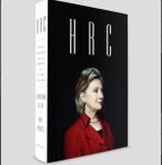 “HRC: State Secrets and the Rebirth of Hillary Clinton”
